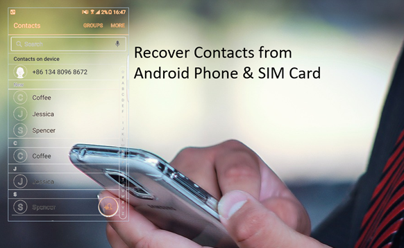 Recover Deleted Contacts from Android Phone Memory and SIM Card